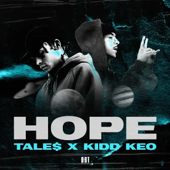 HOPE (with Kidd Keo) by TALE$