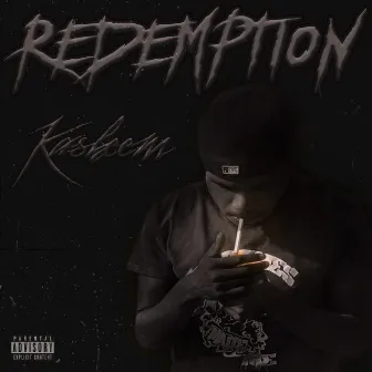 Redemption by Kasheem