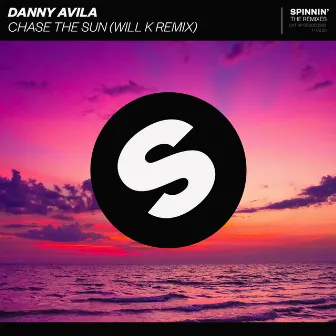 Chase The Sun (WILL K Extended Remix) by Danny Avila