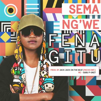 Sema Ng'we by Fena Gitu