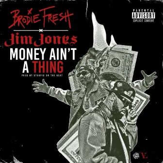 Money Ain't A Thing by Brodie Fresh