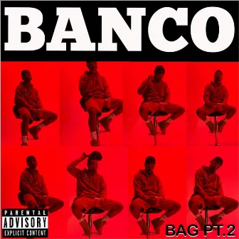 BAG Pt. 2 by Banco