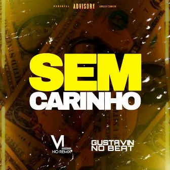 Sem Carinho by Gustavin No Beat