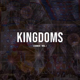 Kingdoms by Mal J