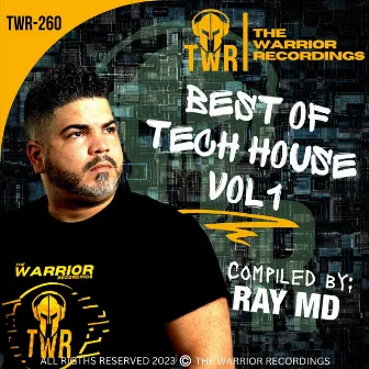 Best Of Tech House, Vol. 1 by Ray MD