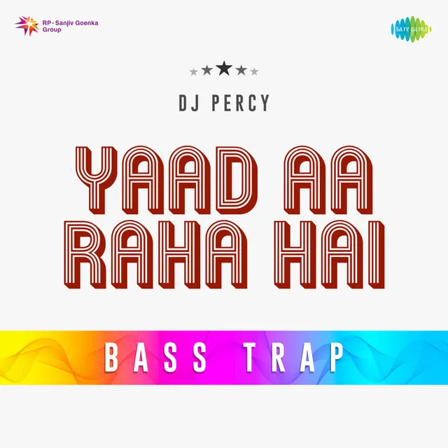 Yaad Aa Raha Hai - Bass Trap