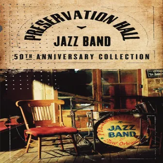 50th Anniversary Collection by Preservation Hall Jazz Band