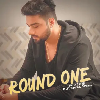 Round One by Malik Sahab