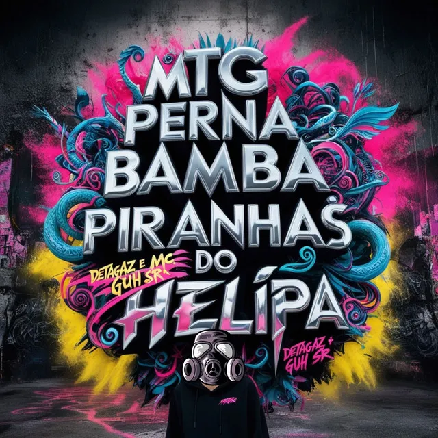 MTG Perna Bamba X Piranhas do Helipa