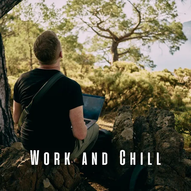 Work and Chill: Chill Music for Reflective Work