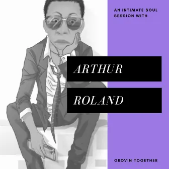 Grooving Together Remix by Arthur Roland