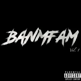 Banmfam, Vol. 1 by Banmfam