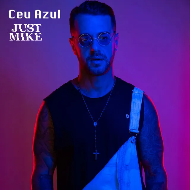 Céu Azul (Just Mike)