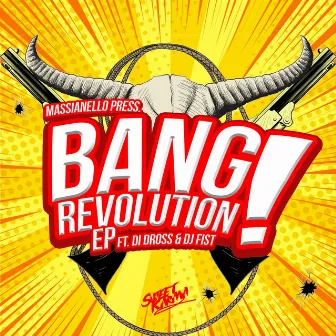 Bang Revolution by Di Dross