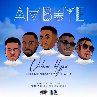 Ambuye (feat. Mikrophone 7 and Willz) by Urban Hype