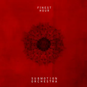 Finest Hour by Submotion Orchestra