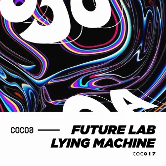 Lying Machine by Future Lab