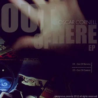 Out Of Here by Oscar Cornell