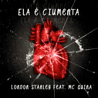 Ela é Ciumenta by London Stanley