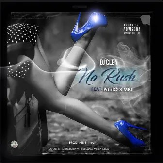 No Rush by Dj Clen