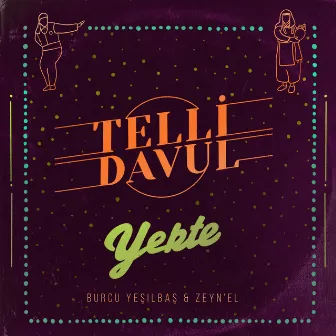 Yekte by Telli Davul