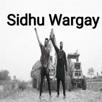 Sidhu Wargay by Puthi Topi Gang