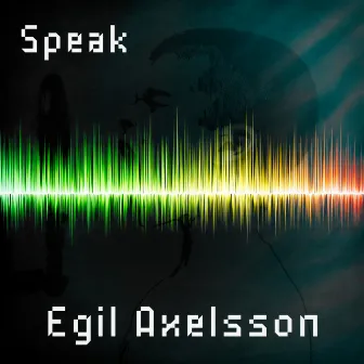 Speak by Egil Axelsson