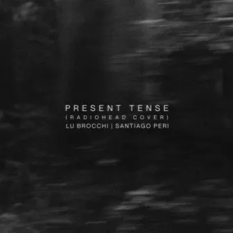 Present Tense (Cover) by Unknown Artist