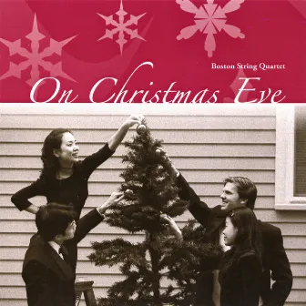 On Christmas Eve by Boston String Quartet