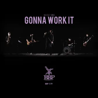 Gonna Work It by Nasa Funk