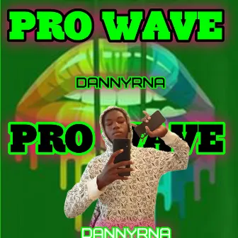 Pro Wave by DannyRna