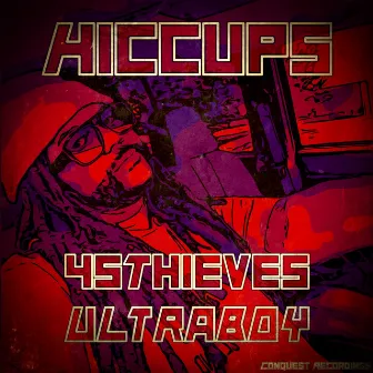 Hiccups by 45Thieves