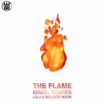 The Flame (feat. LULÚ & Brosste Moor) by Israel Torres