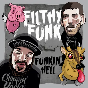 Funkin Hell by Filthy Funk