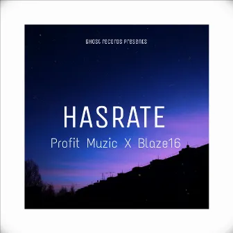 Hasrate by PROFIT MUZIC