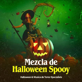 Mezcla de Halloween Spooy by Halloween & Musica de Terror Specialists