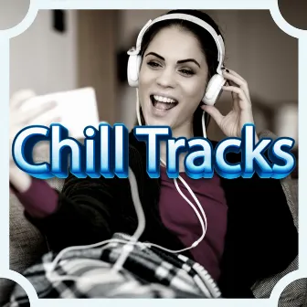 Calm Relaxing Chill Track Playlist by Chill Tracks Playlist