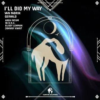 I'll Did My Way by Van Fabrik