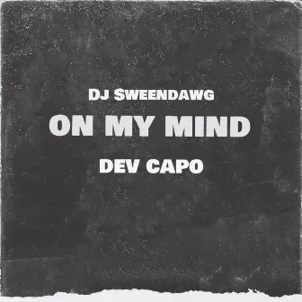 On My Mind by Dev Capo