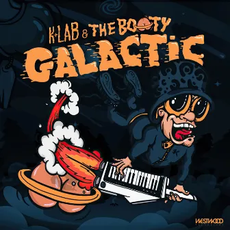 The Booty Galactic by K+Lab