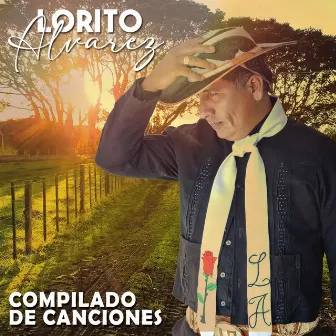 Compilado de Canciones by Lorito Alvarez