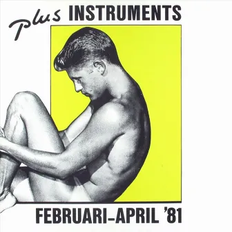 Februari - April '81 by Plus Instruments