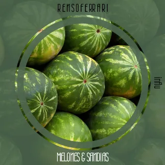 Melones y Sandias by Renso Ferrari