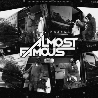 Almost Famous by Fetty P Franklin