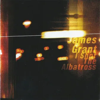 I Shot the Albatross by James Grant