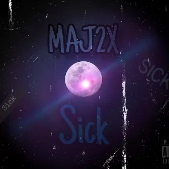 Sick by Maj2x