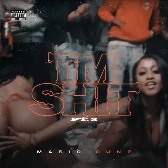 Tm Shit Pt. 2 by Masio Gunz