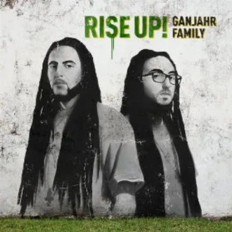 Rise Up! by Ganjahr Family