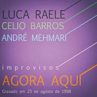 Agora Aqui by Luca Raele