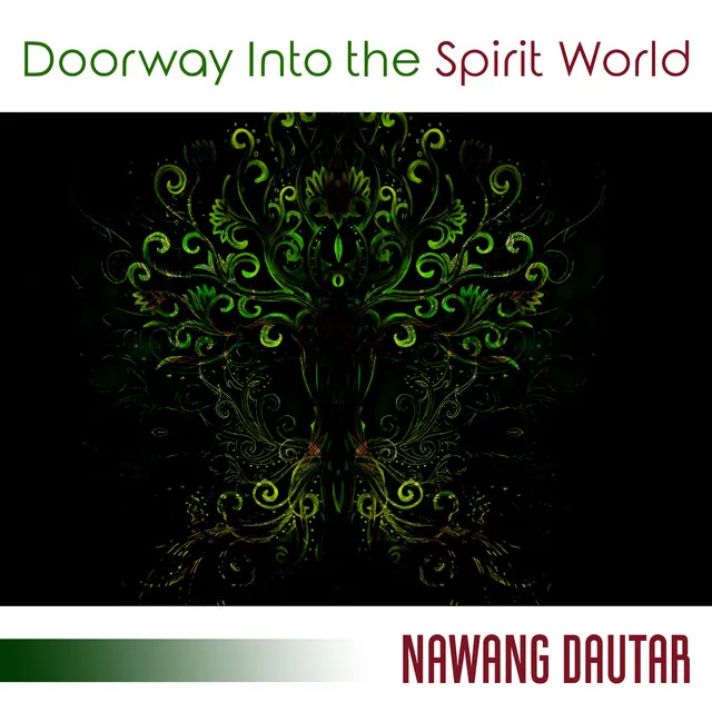 Doorway Into the Spirit World